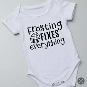 Baby Onesie Frosting Fixes Everything – Cute Baby Onesie NWT made to order